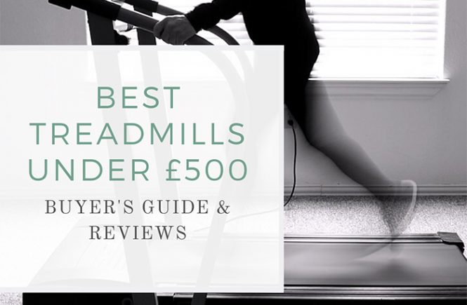 best treadmills under £500