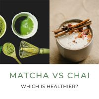 Matcha vs Chai Matcha vs Chai