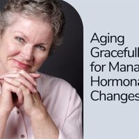 Aging Gracefully: 10 Tips for Managing Hormonal Changes Aging Gracefully: 10 Tips for Managing Hormonal Changes