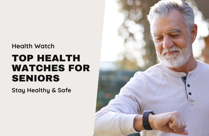 top health watches for seniors