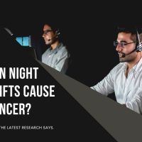 Night Shifts and Cancer: What the Latest Research Says (and How to Lower Your Risk) Night Shifts and Cancer: What the Latest Research Says (and How to Lower Your Risk)