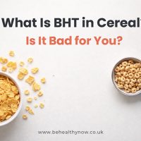 What Is BHT in Cereal? Is It Bad for You? What Is BHT in Cereal? Is It Bad for You?