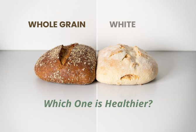 whole grain vs white bread: which one is healthier?